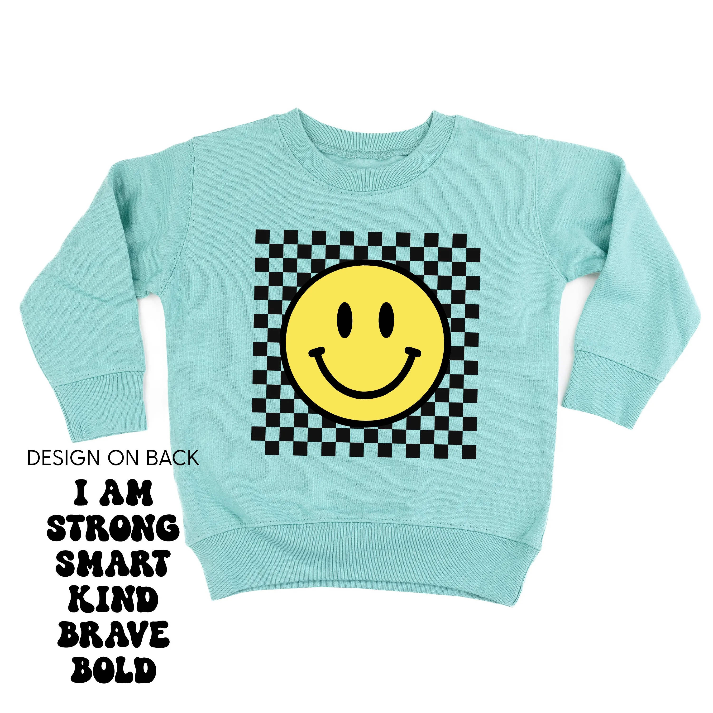 Big Yellow Checker Smiley (Front) w/ I am Strong Smart Kind Brave Bold (Back) - Child Sweater