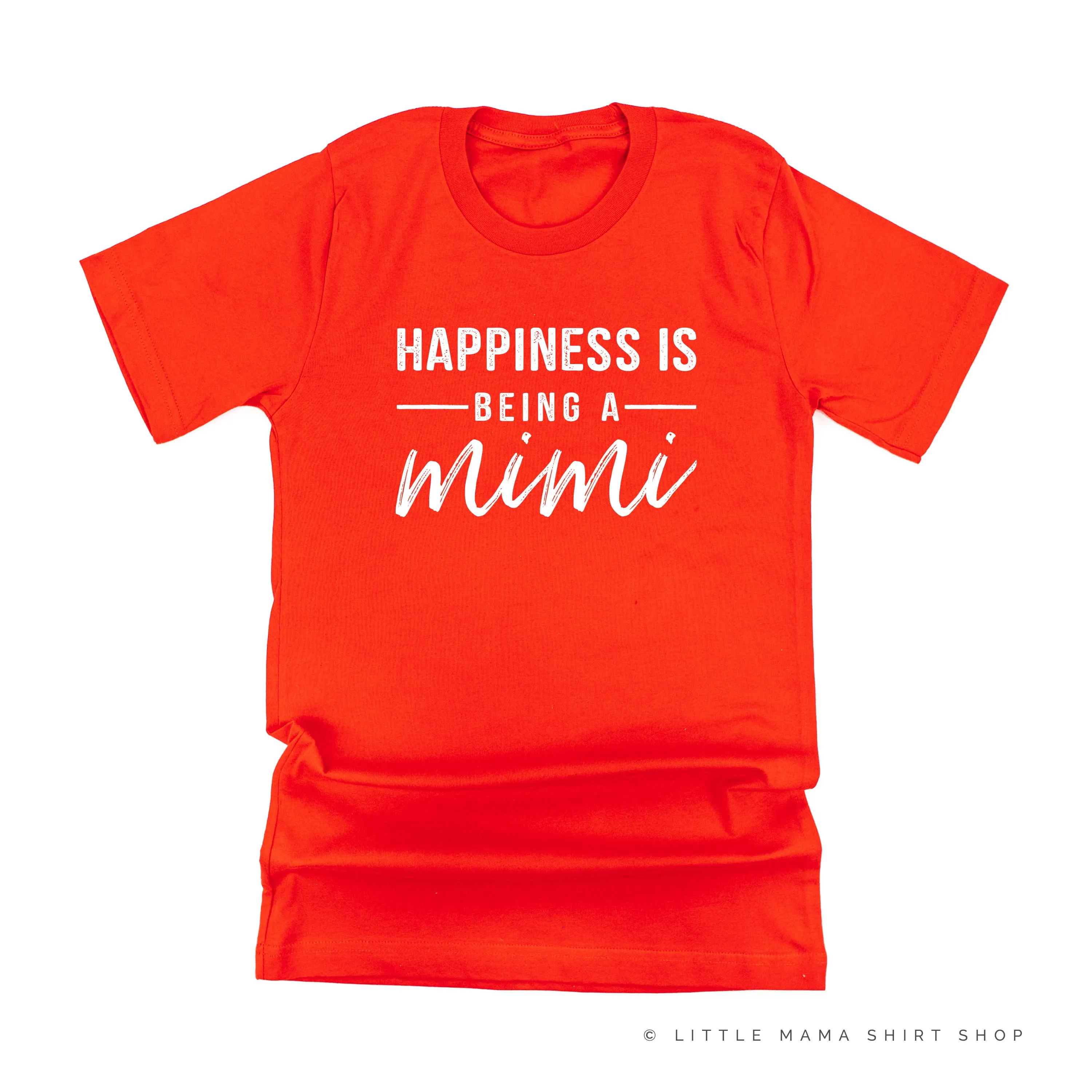 Happiness is Being a Mimi - Unisex Tee