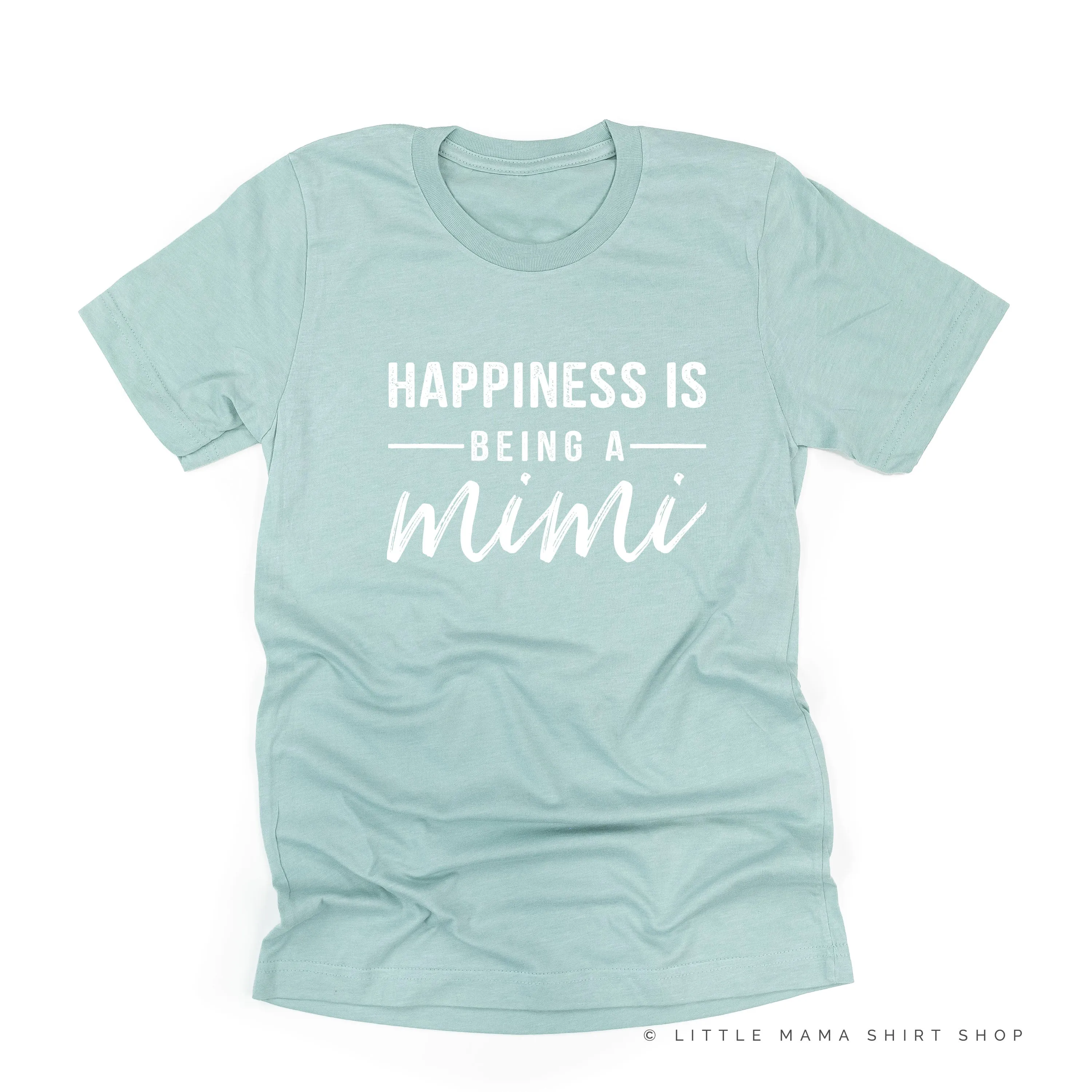 Happiness is Being a Mimi - Unisex Tee